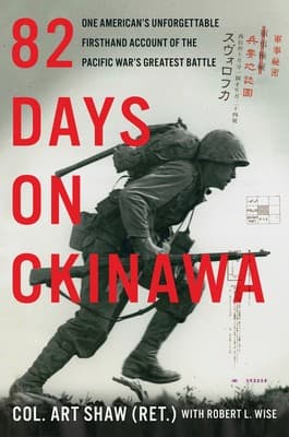 82 Days on Okinawa: A Memoir of the Pacific's Greatest Battle