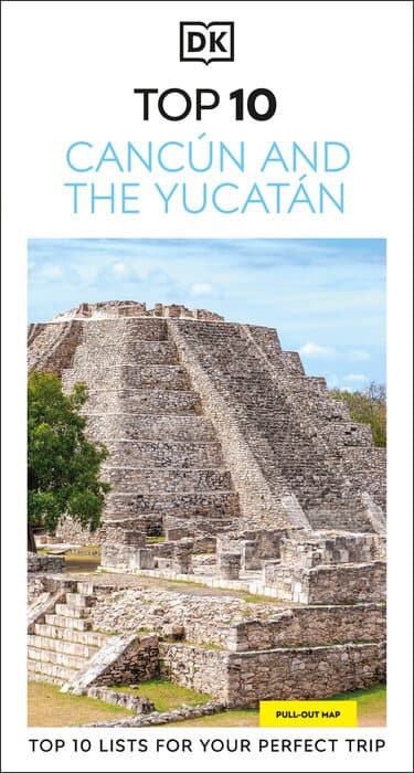 DK Top 10 Cancún and the Yucatán