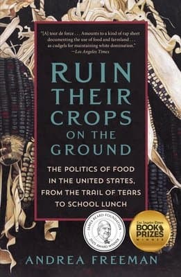 Ruin Their Crops on the Ground