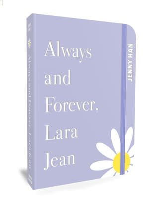 To All the Boys I've Loved Before- Always and Forever, Lara Jean