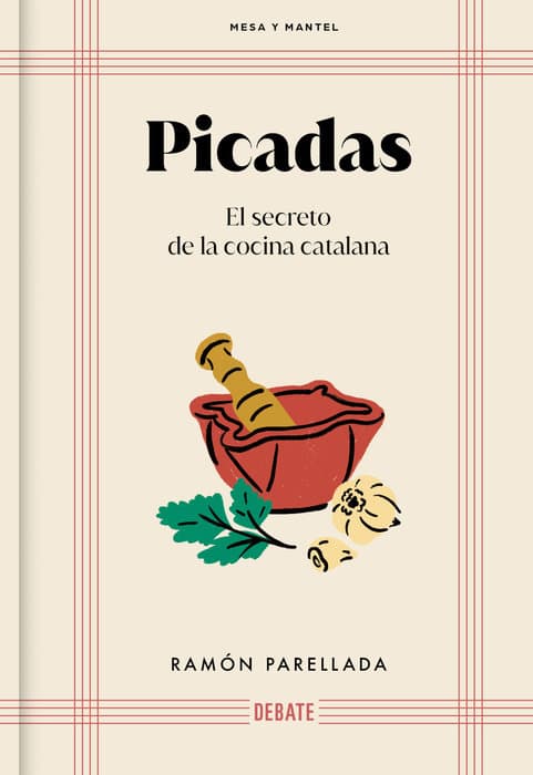 Picadas: El secreto de la cocina catalana