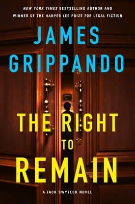 Jack Swyteck Novel20-The Right to Remain
