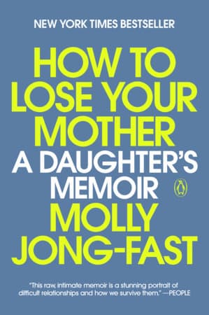 How to Lose Your Mother