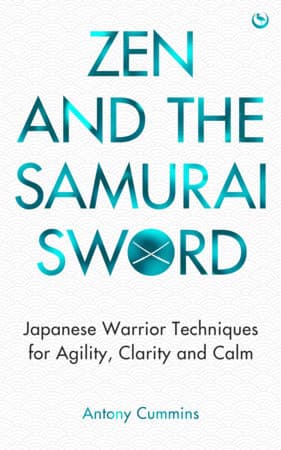 Zen and the Samurai Sword