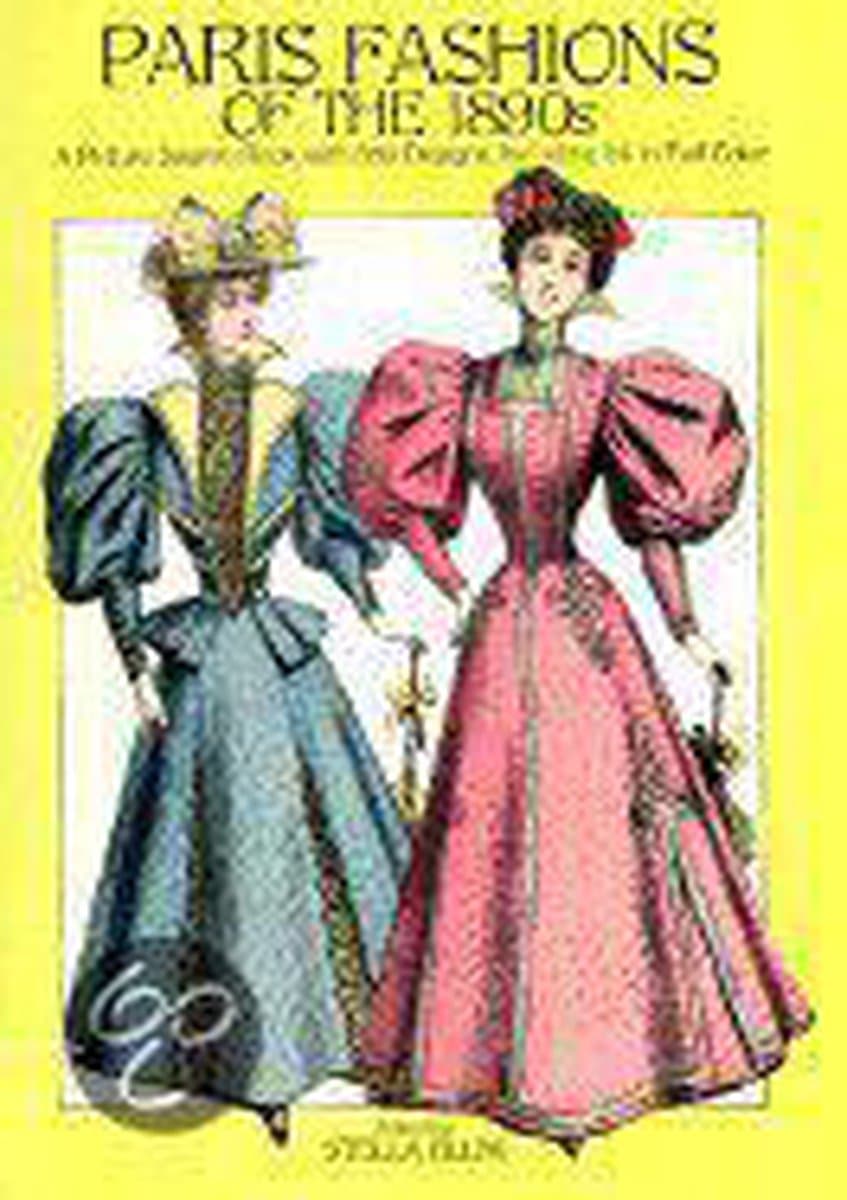 Paris Fashions Of The 1890's